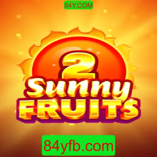 SunnyFruits2: Descubra o Mundo Delicioso de Frutas e Diversão em 84Y.COM
